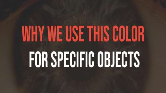 why we use this color for specific objects